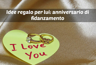 Regalo per lui: anniversario di fidanzamento